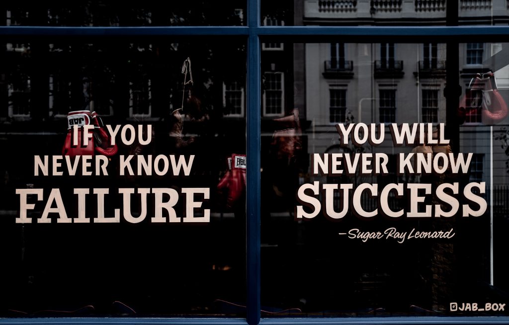 Window decal saying 'If you never know failure, you will never know success'